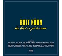 Rolf Kuhn - The Best Is Yet To Come [VINYL]