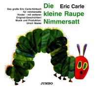 Rolf Nagel - Die Kleine Raupe Nimmersatt