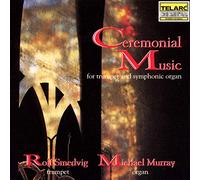 Rolf Smedvig - Ceremonial Music for Trumpet & Symphonic Organ