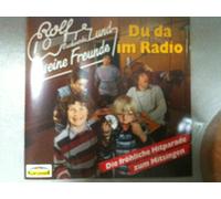 Rolf und Seine Freun - Du Da im Radio