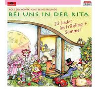 Rolf Zuckowski Bei uns in der Kita - 22 Lieder Frühling + Sommer (CD)