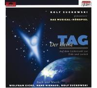 Rolf Zuckowski Der Kleine Tag - Musical Hoerspiel (CD)