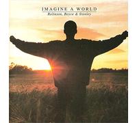 Rolinson, Boyce and Stanley - Imagine A World