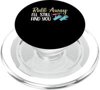Roll Away Ill Still Find You Phlebotomy Phlebotomist PopSockets PopGrip for MagSafe
