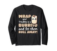 Roll Away Your Troubles Wrap Burrito Long Sleeve T-Shirt