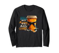 ROLL Like It's Monday and The MAJ is Coffee Long Sleeve T-Shirt