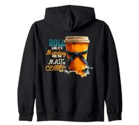 ROLL LIKE IT'S MONDAY AND THE MAJ IS COFFEE Zip Hoodie