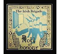 Roll Of Honour by The Irish Brigade