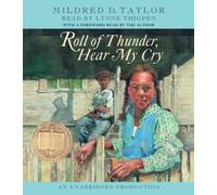 Roll of Thunder, Hear My Cry by Taylor, Mildred D. (2005) Audio CD