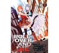 ROLL OVER AND DIE: I Will Fight for an Ordinary Life with My Love and Cursed Sword! (Light Novel) Vol. 1