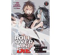 Roll Over and Die: I Will Fight for an Ordinary Life with My Love and Cursed Sword! (Manga) Vol. 1 (Roll Over and Die: I Will Fight for an Ordinary Life with My Love and Cursed Sword! (Light Novel))