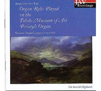 Roll-Playing Organ (no artist) - Artists from the Past: Organ Rolls Played on the Toledo Museum of Art Peristyle Organ (Skinner Organ Company Opus 603)