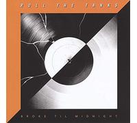 Roll The Tanks - Broke Til Midnight [VINYL]