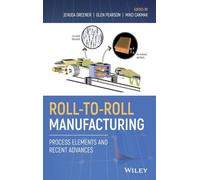 Roll-to-Roll Manufacturing: Process Elements and Recent Advances