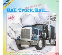 Roll Truck, Roll... Best Trucker Songs [Vinyl Doppel-LP] [Schallplatte]