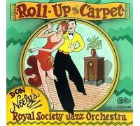 Roll Up the Carpet by Don Neely's Royal Society Jazz Orchestra