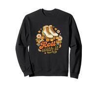 Roll With It Retro Skating Flower Power Spirit Sweatshirt