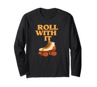 Roll with It Roller Skate Long Sleeve T-Shirt