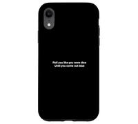 Roll you like you were dice Until you come out blue Case for iPhone XR