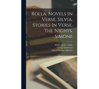 Rolla. Novels In Verse. Silvia. Stories In Verse. The Nights. Simone