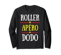 Roller Apéro Dodo Programme Vacances Week-End Patins Sport Long Sleeve T-Shirt