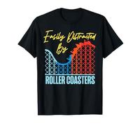 Roller Coaster Easily Distracted By Roller Coasters T-Shirt