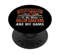 Roller Coaster Grandpa Grandpa Is My Name Roller Coasters PopSockets Adhesive PopGrip