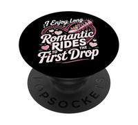 Roller Coaster I Enjoy Long Romantic Rides To The First Drop PopSockets Adhesive PopGrip