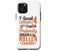 Roller Coaster I Speak 4 Languages English Profanity Sarcasm Case for iPhone 11 Pro