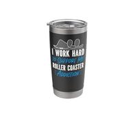 Roller Coaster I Work Hard to Support My Roller Coaster Stainless Steel Insulated Tumbler