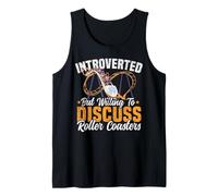 Roller Coaster Introverted But Willing to Discuss Roller Tank Top