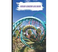 Roller Coaster Log Book - Travel Size: 60 Page Coaster Ride Log Book for Roller Coaster Enthusiasts