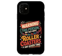 Roller Coaster Retro Vintage Warning This Person May Talk Case for iPhone 11