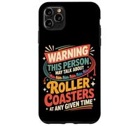 Roller Coaster Retro Vintage Warning This Person May Talk Case for iPhone 11 Pro Max