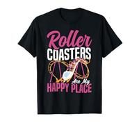 Roller Coaster Roller Coasters are My Happy Place T-Shirt