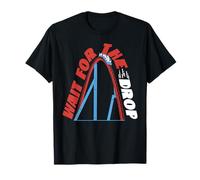 Roller Coaster Wait For The Drop T-Shirt