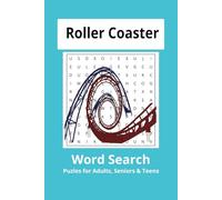 Roller Coaster Word Search Puzzle Book: Word Searches with Easy to Read Print about Roller Coasters from Theme Parks, Carnivals, State Fairs, ... for Vacations, Holidays and Spare TIme
