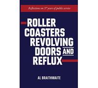 Roller Coasters, Revolving Doors and Reflux: Reflections on 37 Years of Public Service