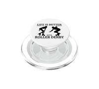 Roller Derby Girl Life Is Better With Roller Derby PopSockets PopGrip for MagSafe