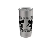 Roller Derby Girl Life is Better with Roller Derby Stainless Steel Insulated Tumbler