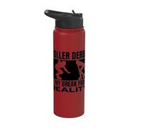 Roller Derby is My Break from Reality Roller Derby Player Stainless Steel Insulated Water Bottle