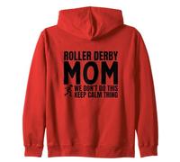 Roller Derby Mom Quote Funny Roller Derby Zip Hoodie