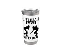 Roller Derby Player I Just Really Love Roller Derby Stainless Steel Insulated Tumbler