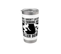 Roller Derby Player Sorry I Wasn't Listening Roller Derby Stainless Steel Insulated Tumbler