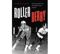 Roller Derby : The History of an American Sport