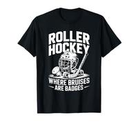 Roller hockey where bruises are badges Skating T-Shirt
