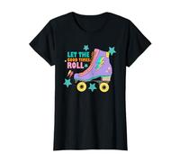 Roller Skate Gift- Skating Retro Apparel- Let the good times T-Shirt