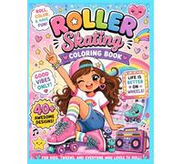 Roller Skating Coloring Book for Kids and Tweens (Big Adventures Coloring Series)