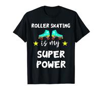 Roller Skating Is My Super Power Outdoor Roller Skate Wheels T-Shirt