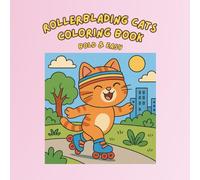 Rollerblading Cats Coloring Book: Bold and Easy Roller Skating Cats for Cat Lovers, Kids, Teens and Adults